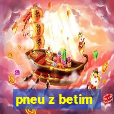 pneu z betim